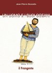 Un uomo e i suoi oceani
 
